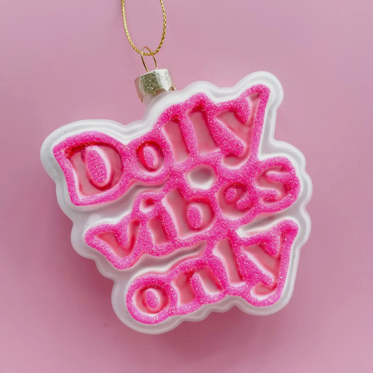 Dolly Vibes Only Ornament